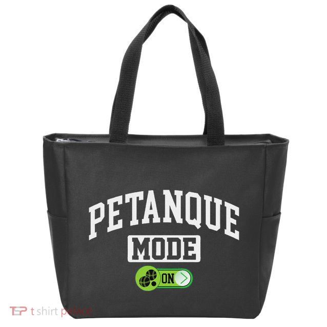 Petanque Mode On Funny Boules Petanque Player Coach Zip Tote Bag