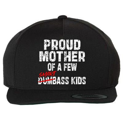 Proud Mother Of A Few Smartass Wool Snapback Cap