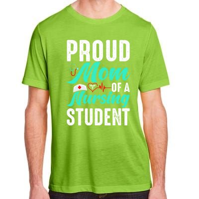 Proud Mom Of A Nursing Student Future Rn Daughter Nurses Mom Funny Gift Adult ChromaSoft Performance T-Shirt