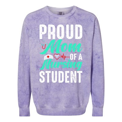 Proud Mom Of A Nursing Student Future Rn Daughter Nurses Mom Funny Gift Colorblast Crewneck Sweatshirt