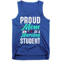 Proud Mom Of A Nursing Student Future Rn Daughter Nurses Mom Funny Gift Tank Top