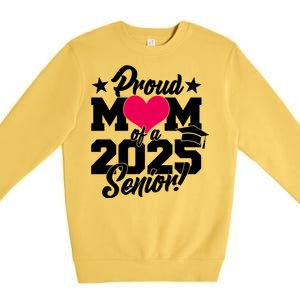 Proud Mom Of A 2025 Senior Grad Premium Crewneck Sweatshirt