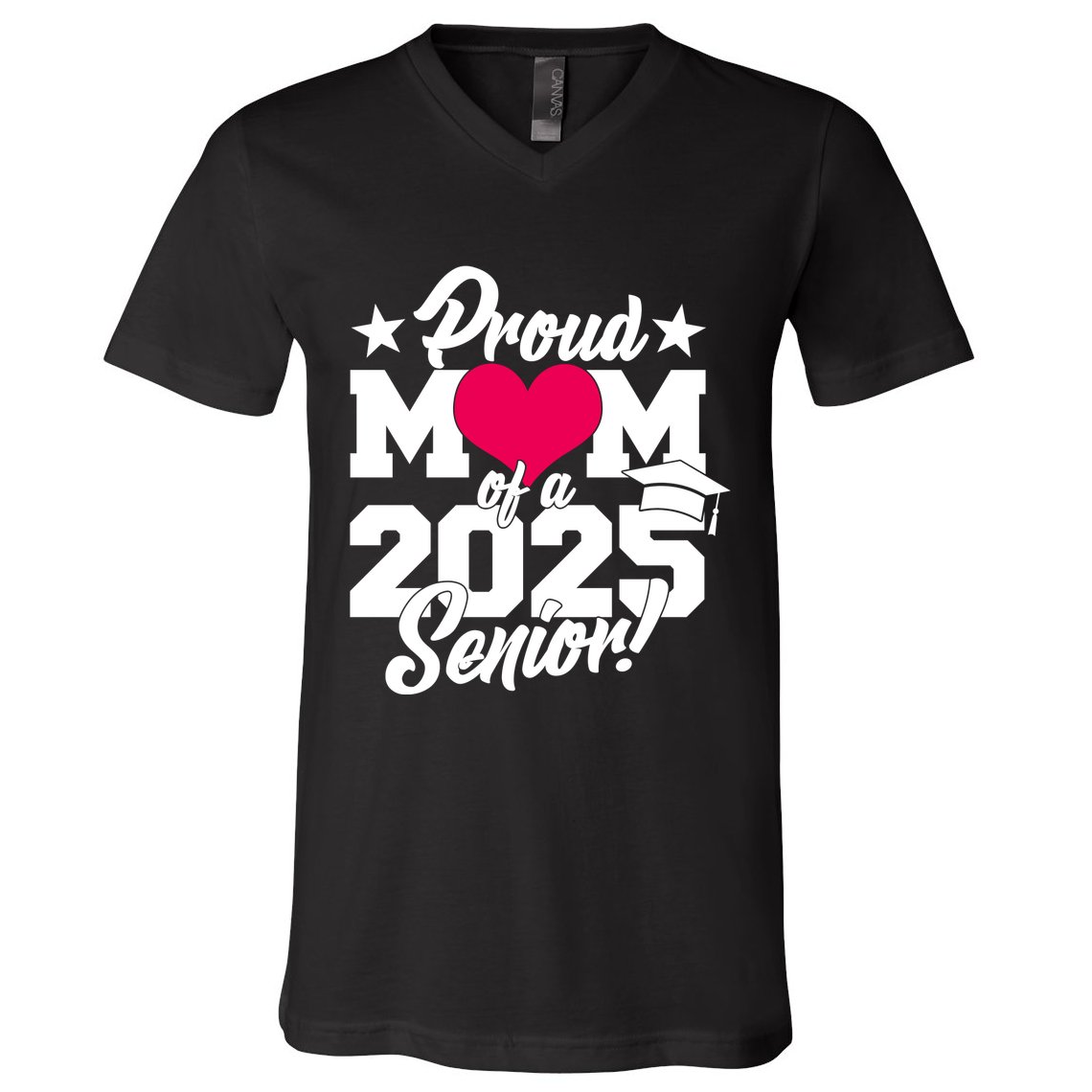 Proud Mom Of A 2025 Senior Grad V-Neck T-Shirt