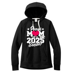 Proud Mom Of A 2025 Senior Grad Women's Fleece Hoodie