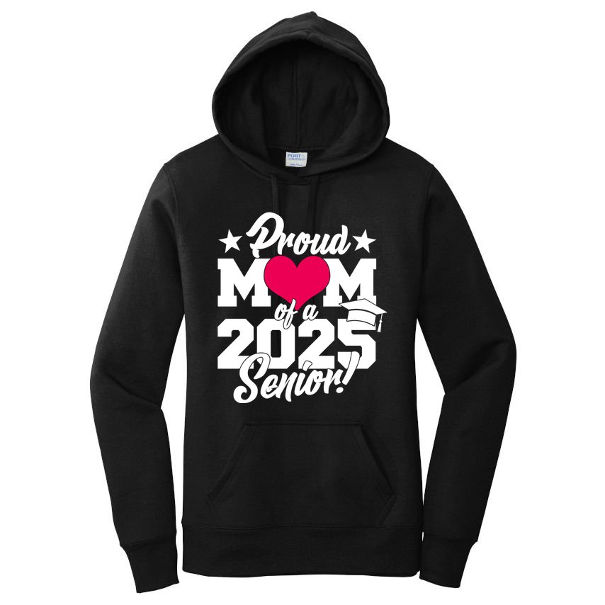 Proud Mom Of A 2025 Senior Grad Women's Pullover Hoodie