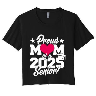 Proud Mom Of A 2025 Senior Grad Crop Top