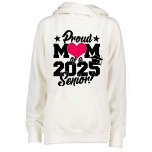 Proud Mom Of A 2025 Senior Grad Womens Funnel Neck Pullover Hood