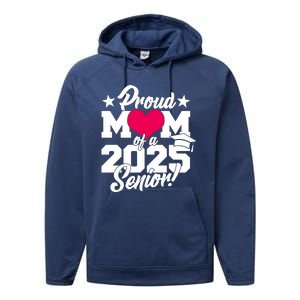 Proud Mom Of A 2025 Senior Grad Performance Fleece Hoodie