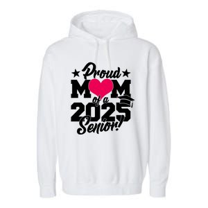 Proud Mom Of A 2025 Senior Grad Garment-Dyed Fleece Hoodie