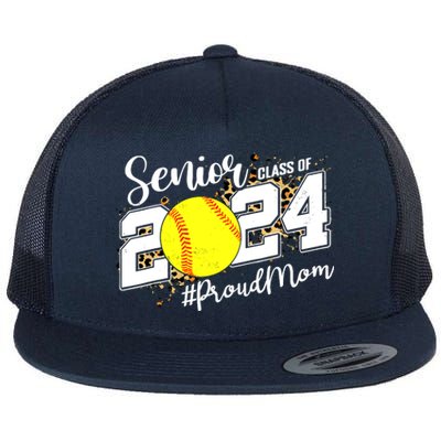 Proud Mom Of A 2024 Senior Graduate Class 2024 Softball Flat Bill Trucker Hat