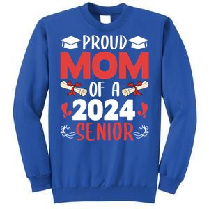 Proud Mom Of A 2024 Senior Cute Gift Graduation 2024 Mommy Gift Cute Gift Sweatshirt