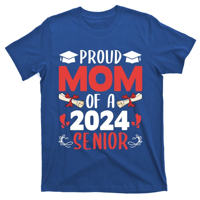 Proud Mom Of A 2024 Senior Cute Gift Graduation 2024 Mommy Gift Cute Gift T-Shirt