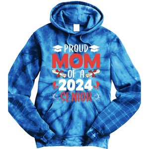 Proud Mom Of A 2024 Senior Cute Gift Graduation 2024 Mommy Gift Cute Gift Tie Dye Hoodie