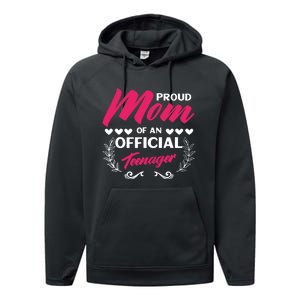 Proud Mom Of An Official Teenager 13th Birthday Party Performance Fleece Hoodie