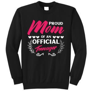 Proud Mom Of An Official Teenager 13th Birthday Party Sweatshirt