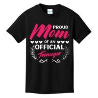 Proud Mom Of An Official Teenager 13th Birthday Party Kids T-Shirt