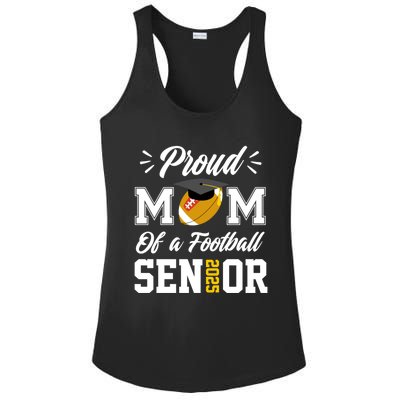 Proud Mom Of A Football Senior 2025 Mom Graduation Funny Gift Meaningful Gift Ladies PosiCharge Competitor Racerback Tank