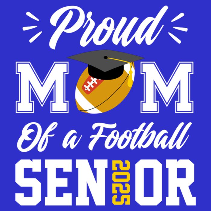 Proud Mom Of A Football Senior 2025 Mom Graduation Funny Gift Meaningful Gift Tall T-Shirt