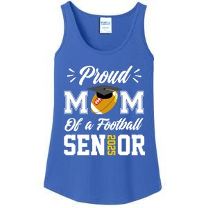 Proud Mom Of A Football Senior 2025 Mom Graduation Funny Gift Meaningful Gift Ladies Essential Tank