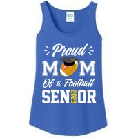 Proud Mom Of A Football Senior 2025 Mom Graduation Funny Gift Meaningful Gift Ladies Essential Tank