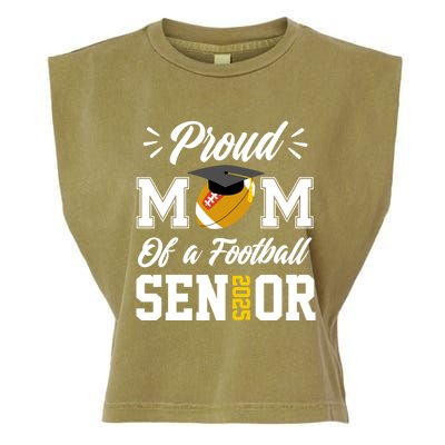 Proud Mom Of A Football Senior 2025 Mom Graduation Funny Gift Meaningful Gift Garment-Dyed Women's Muscle Tee