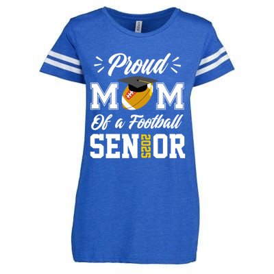 Proud Mom Of A Football Senior 2025 Mom Graduation Funny Gift Meaningful Gift Enza Ladies Jersey Football T-Shirt