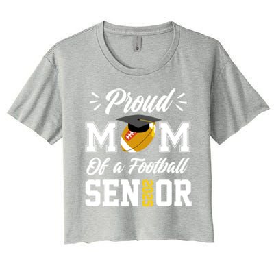 Proud Mom Of A Football Senior 2025 Mom Graduation Funny Gift Meaningful Gift Women's Crop Top Tee