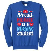 Proud Mother Of A Nursing Student Mom Future Nurse Mom Cool Gift Tall Sweatshirt