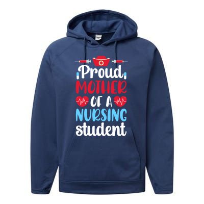 Proud Mother Of A Nursing Student Mom Future Nurse Mom Cool Gift Performance Fleece Hoodie