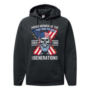 Proud Member Of The Fuck Your Feelings Generation X Performance Fleece Hoodie