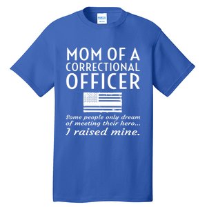 Proud Mom Of A Correctional Officer Mother Thin Silver Line Gift Tall T-Shirt