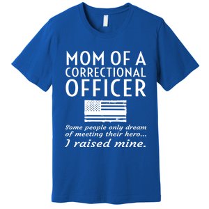 Proud Mom Of A Correctional Officer Mother Thin Silver Line Gift Premium T-Shirt