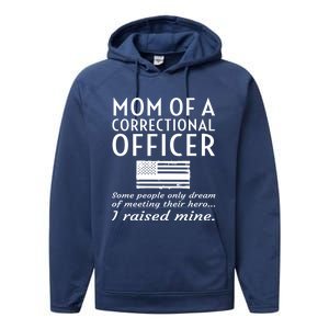 Proud Mom Of A Correctional Officer Mother Thin Silver Line Gift Performance Fleece Hoodie