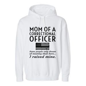 Proud Mom Of A Correctional Officer Mother Thin Silver Line Gift Garment-Dyed Fleece Hoodie