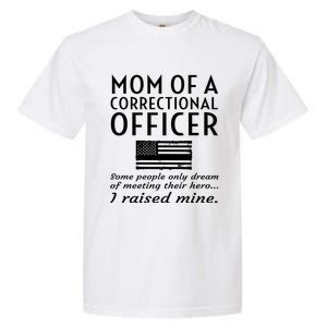 Proud Mom Of A Correctional Officer Mother Thin Silver Line Gift Garment-Dyed Heavyweight T-Shirt