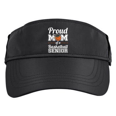 Proud Mom Of A Basketball Senior 2025 Gift Adult Drive Performance Visor
