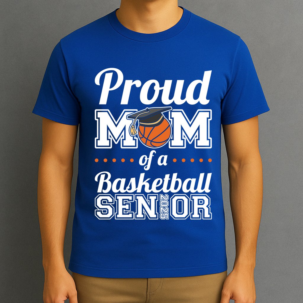 Proud Mom Of A Basketball Senior 2025 Gift T-Shirt