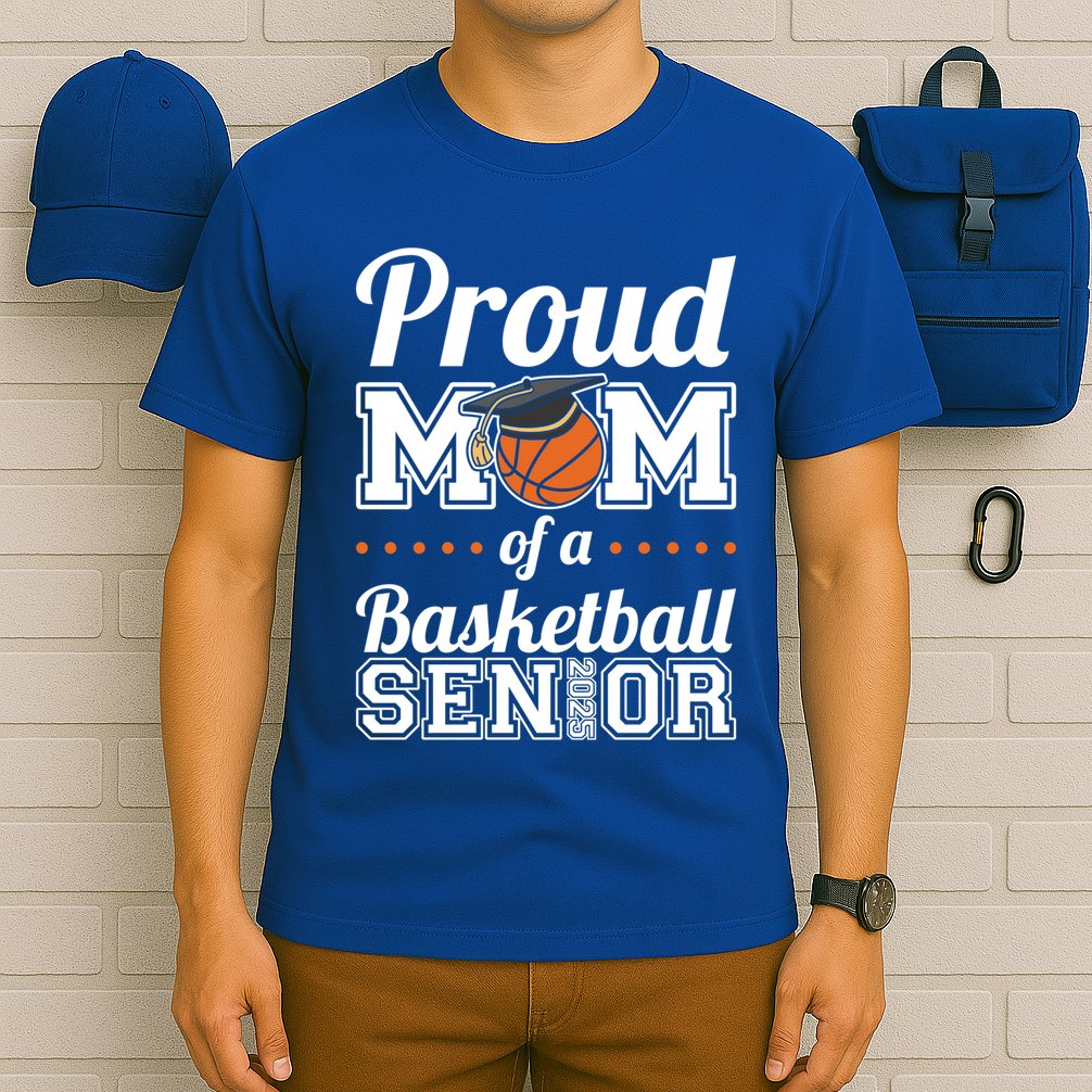 Proud Mom Of A Basketball Senior 2025 Gift T-Shirt