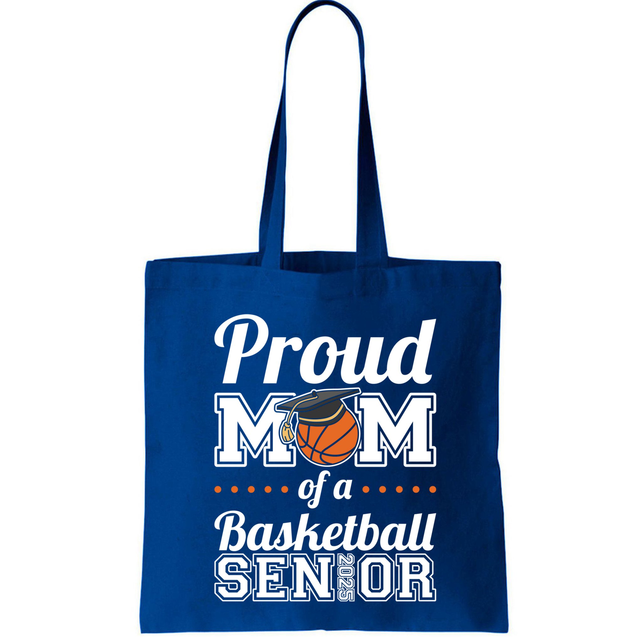 Proud Mom Of A Basketball Senior 2025 Gift Bag