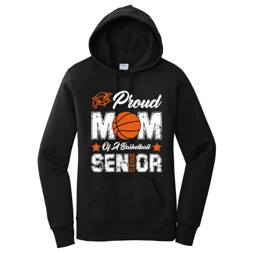 Proud Mom Of A Basketball Senior Class Of 2025 Graduation Cool Gift Women's Pullover Hoodie