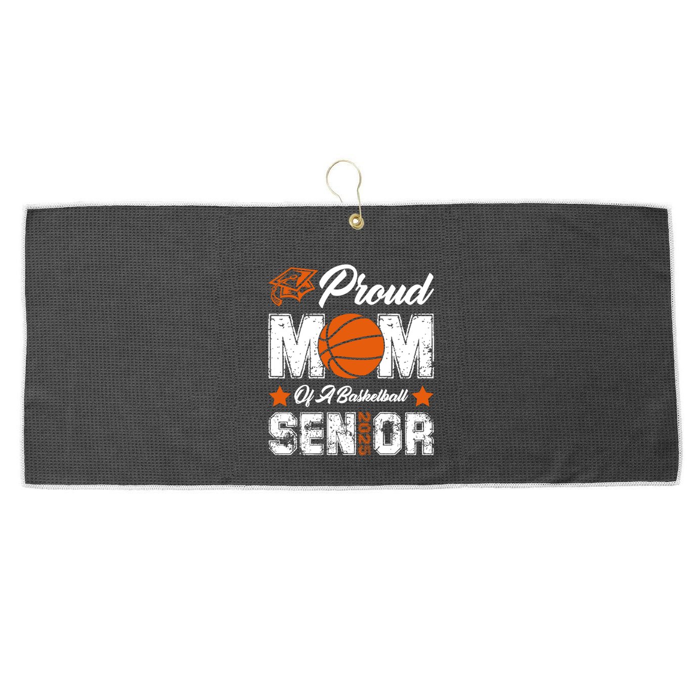 Proud Mom Of A Basketball Senior Class Of 2025 Graduation Cool Gift Large Microfiber Waffle Golf Towel