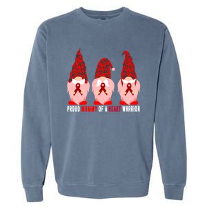 Proud Mommy Of A Heart Warrior Chd Awareness Gift Garment-Dyed Sweatshirt