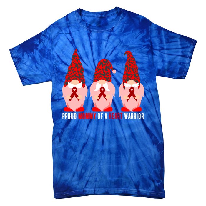 Proud Mommy Of A Heart Warrior Chd Awareness Gift Tie-Dye T-Shirt