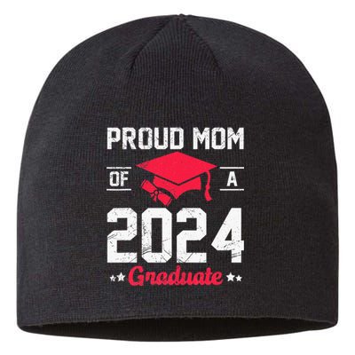 Proud Mom Of A Class Of 2024 Graduate Senior Sustainable Beanie