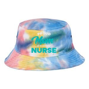 Proud Mom Of An Awesome Nurse Mom Of A Nurse Cute Gift Tie Dye Newport Bucket Hat