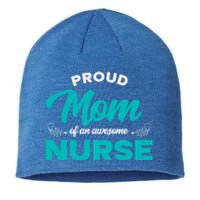 Proud Mom Of An Awesome Nurse Mom Of A Nurse Cute Gift Sustainable Beanie