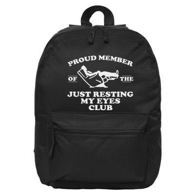 Proud Member Of The Just Resting My Eyes Club 16 in Basic Backpack