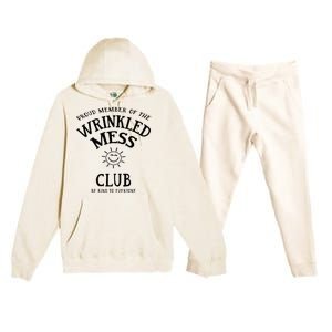 Proud Member Of The Wrinkled Mess Club Premium Hooded Sweatsuit Set