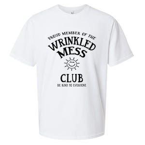 Proud Member Of The Wrinkled Mess Club Sueded Cloud Jersey T-Shirt