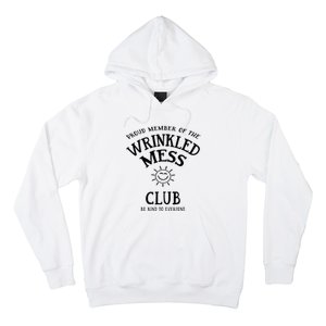 Proud Member Of The Wrinkled Mess Club Hoodie